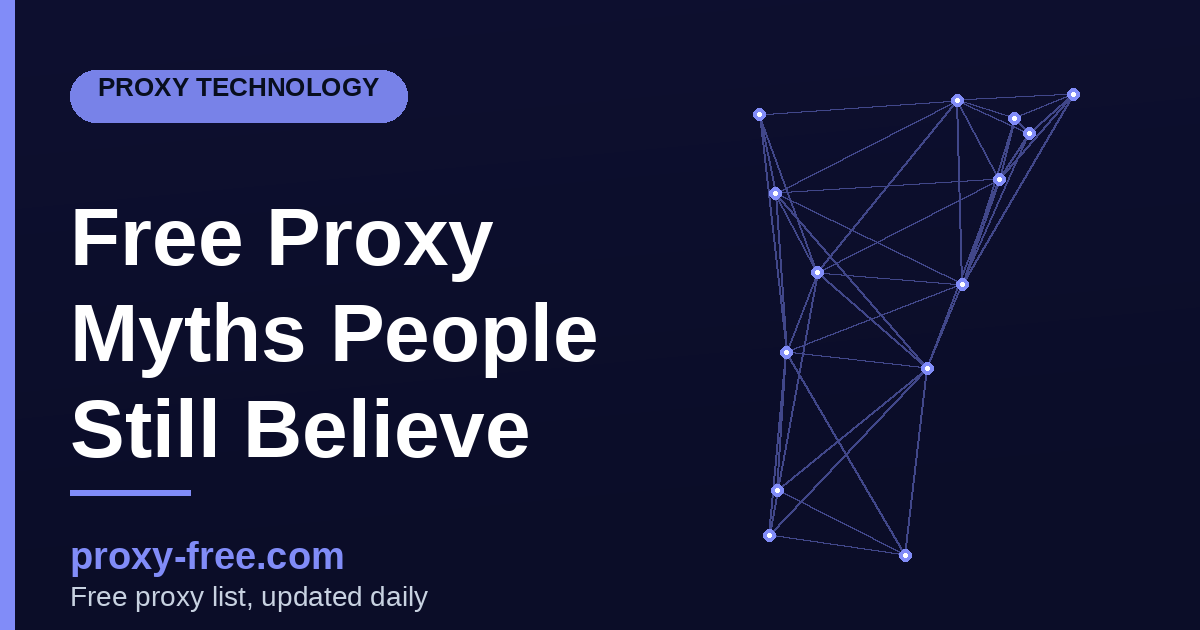 Free Proxy Myths People Still Believe